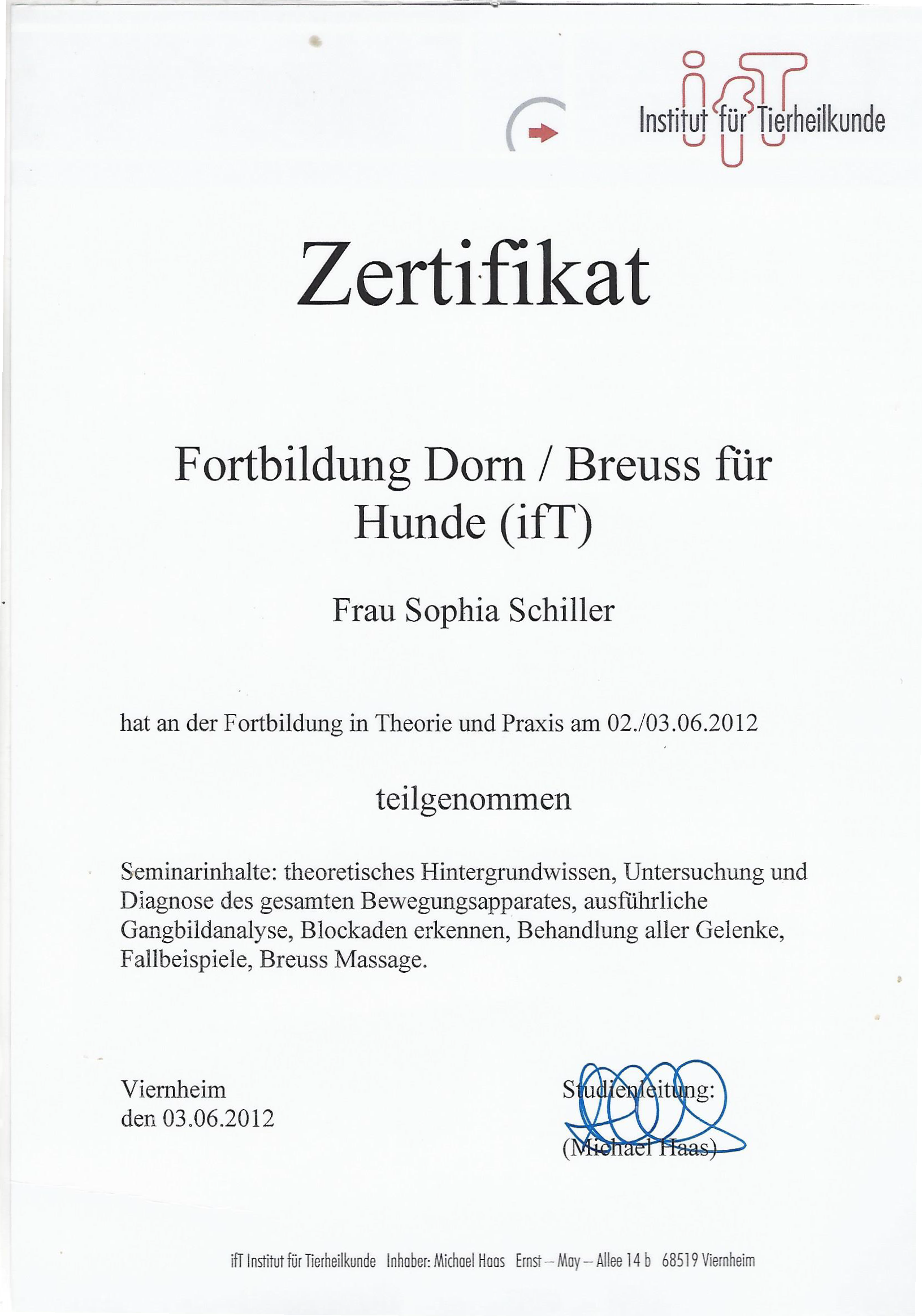 Zertifikat für Tierheilkunde für Sophia Soller, Viernheim den 03.06.2012 unterzeichnet bei Michael Haas, Studienleiter der ifT Institut für Tierheilkunde.